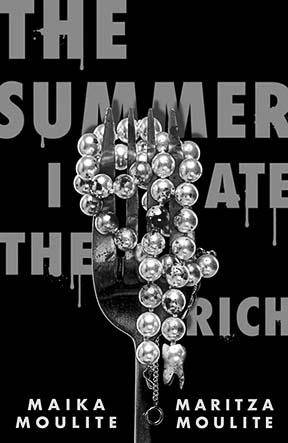 The Summer I Ate the Rich