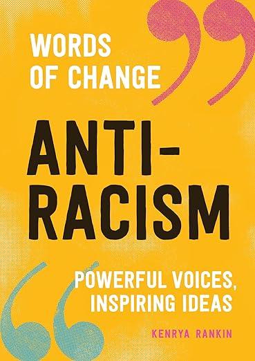 Anti-Racism Powerful Voices, Inspiring Ideas book cover