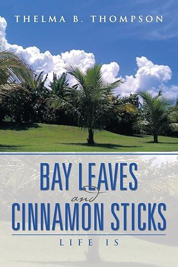 Bay Leaves and Cinnamon Sticks Book Cover
