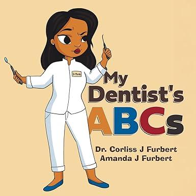 my dentists abcs